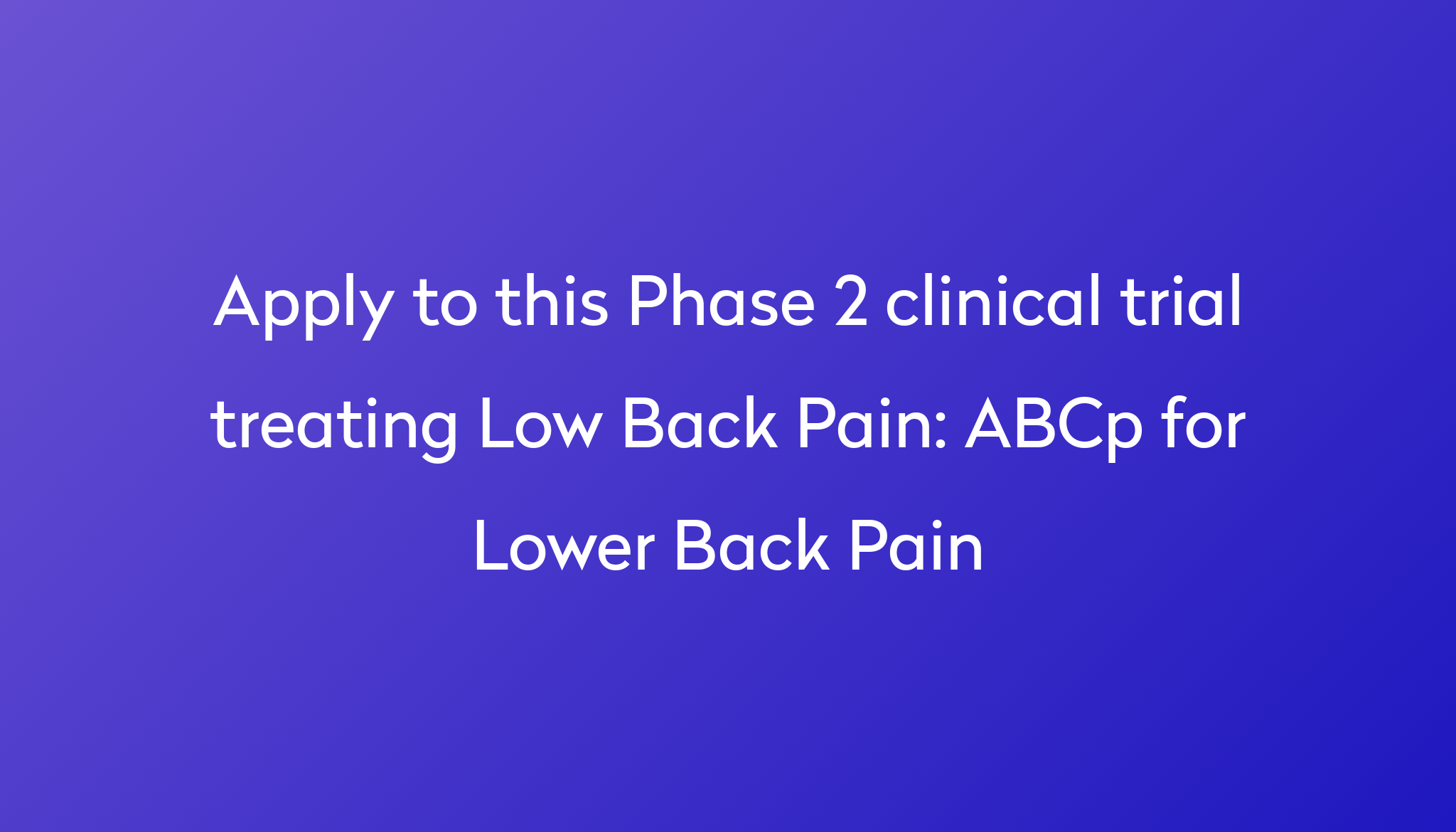 abcp-for-lower-back-pain-clinical-trial-2024-power